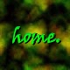 come home to me.